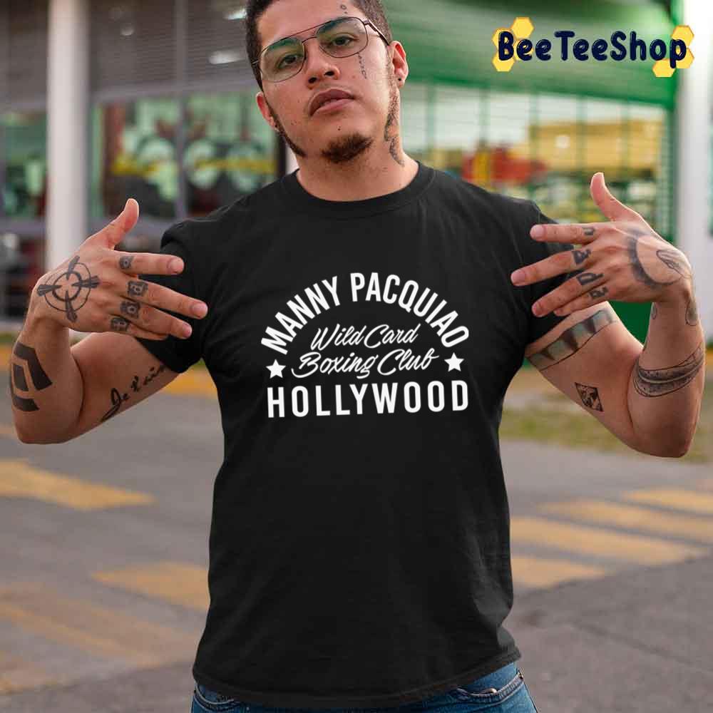 Wild Card Boxing Club Manny Pacquiao Hollywood Unisex T-Shirt Wild Card Boxing Club Manny Pacquiao Hollywood Unisex T-Shirt