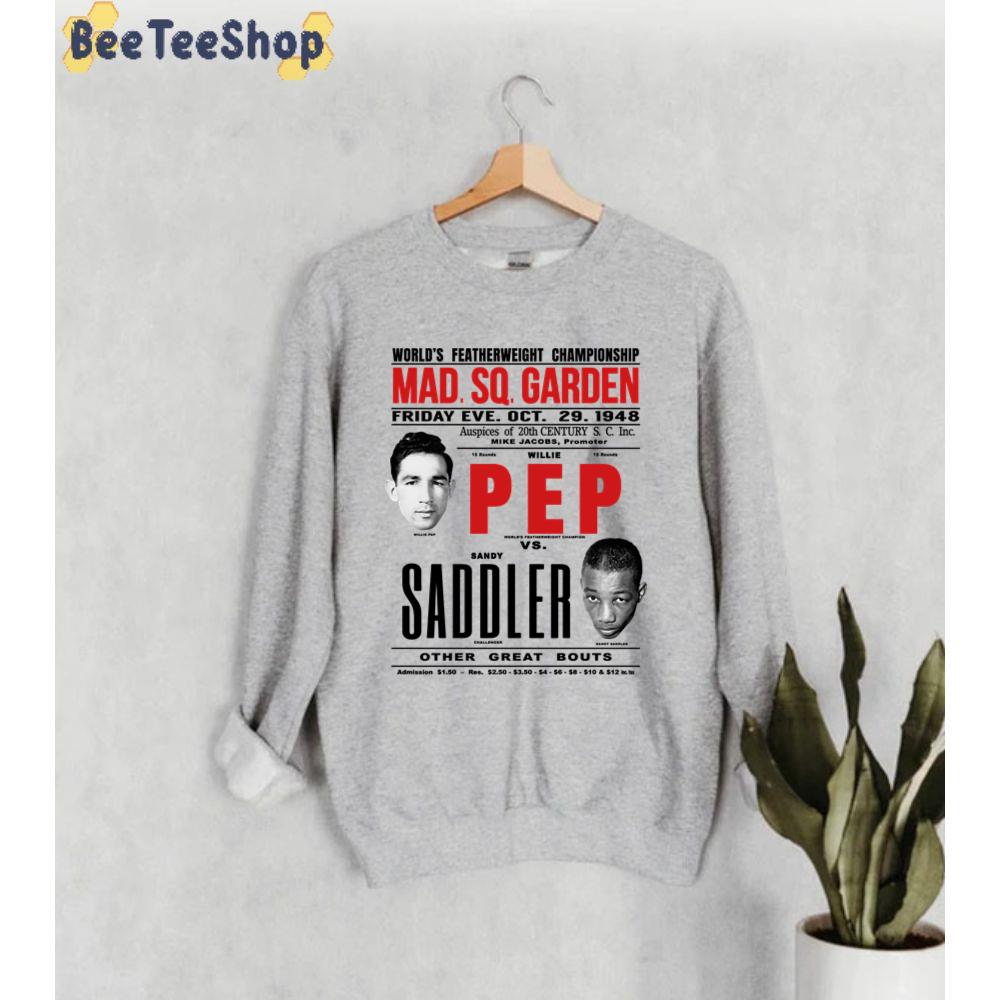 Willie Pep Vs Sandy Saddler Boxing Unisex Sweatshirt Willie Pep Vs Sandy Saddler Boxing Unisex Sweatshirt