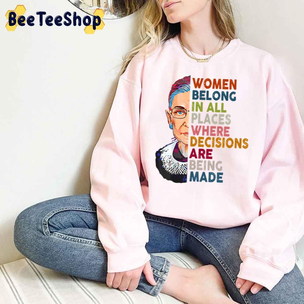 Women Belong In All Places Ruth Bader Ginsburg Tshirt Unisex T-Shirt Women Belong In All Places Ruth Bader Ginsburg Tshirt Unisex T-Shirt