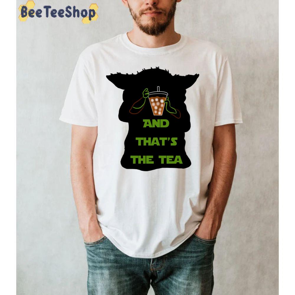 Yoda And That’s The Tea Unisex T-Shirt Yoda And That’s The Tea Unisex T-Shirt