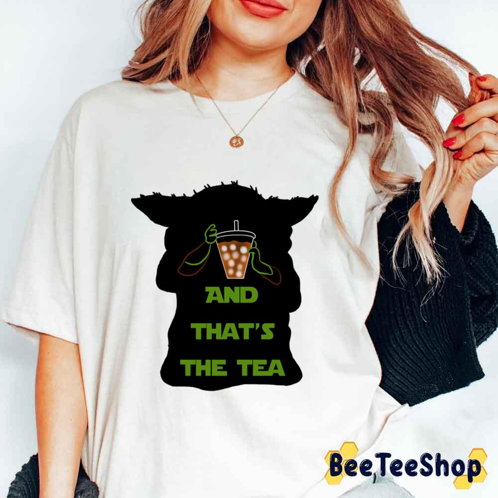 Yoda And That’s The Tea Unisex T-Shirt Yoda And That’s The Tea Unisex T-Shirt