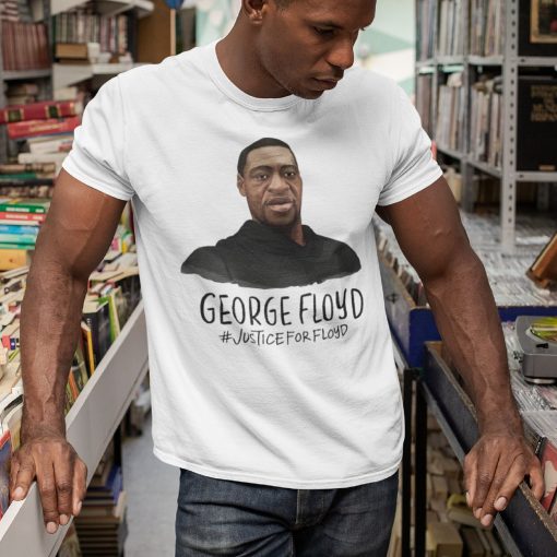 George Floyd Justice For Floyd Police Brutality Unisex T-Shirt