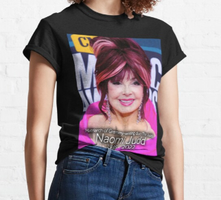 Matrirch Of Grammy Winning Duo The Judds Naomi Judd 1946-2022 Unisex T-Shirt Matrirch Of Grammy Winning Duo The Judds Naomi Judd 1946-2022 Unisex T-Shirt