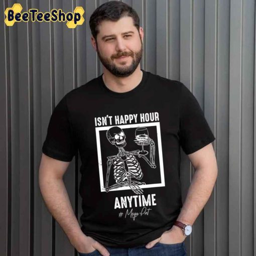 Funny Mega Pint  Isn’t Happy Hour Anytime Mega Pint Funny Skeleton Justice For Johnny Depp Unisex Sweatshirt