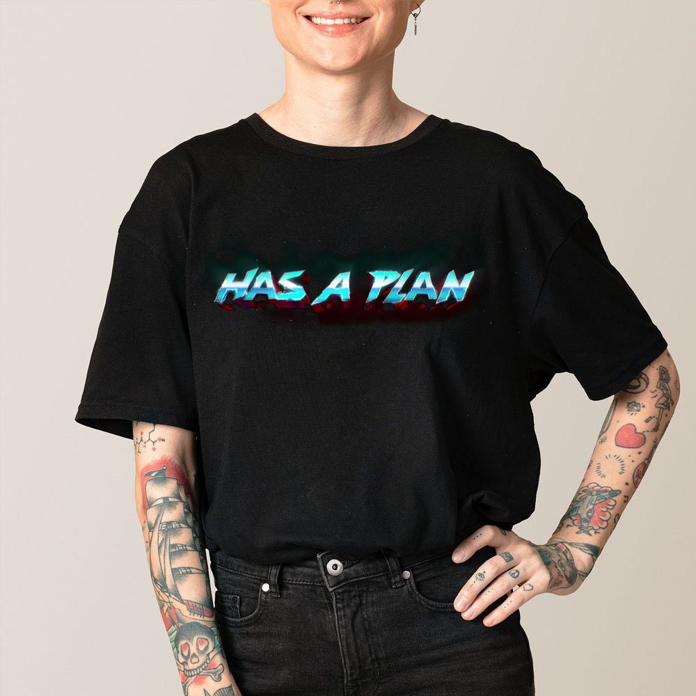 Has A Plan Thor Love And Thunder Unsex T-Shirt Has A Plan Thor Love And Thunder Unsex T-Shirt