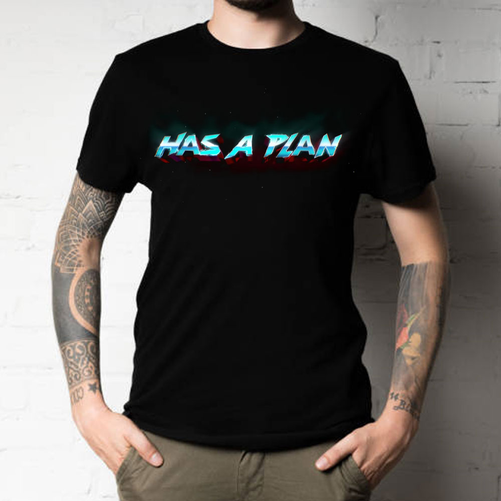 Has A Plan Thor Love And Thunder Unsex T-Shirt Has A Plan Thor Love And Thunder Unsex T-Shirt