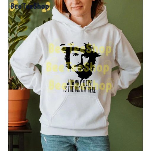 Johnny Depp Is The Victim Here Justice For Johnny Depp Art Unisex T-Shirt