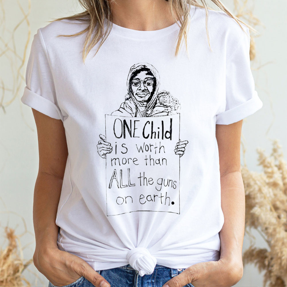 One Child Is World More Than All The Guns On Earth Unisex T-Shirt One Child Is World More Than All The Guns On Earth Unisex T-Shirt