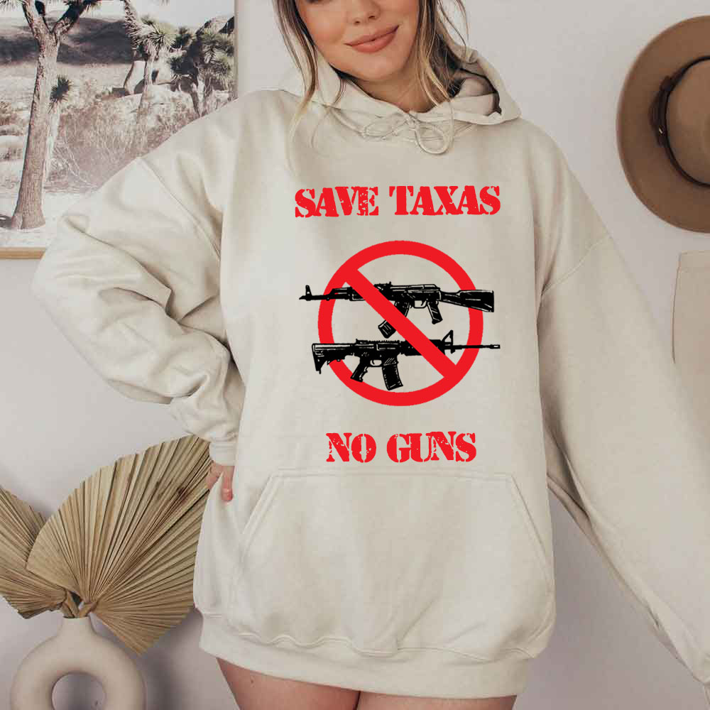 Save Taxas No Guns Don't Texas School Shooting Gun Control Unisex T-Shirt Save Taxas No Guns Don't Texas School Shooting Gun Control Unisex T-Shirt