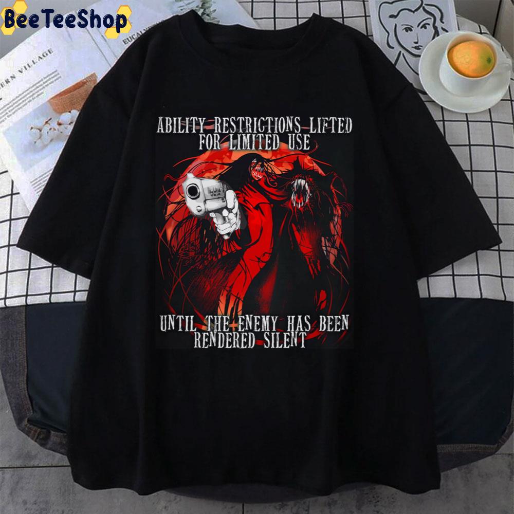 Ability Restrictions Lifted For Limited Used Until The Enemy Has Been Rendered Silent Unisex T-Shirt Ability Restrictions Lifted For Limited Used Until The Enemy Has Been Rendered Silent Unisex T-Shirt