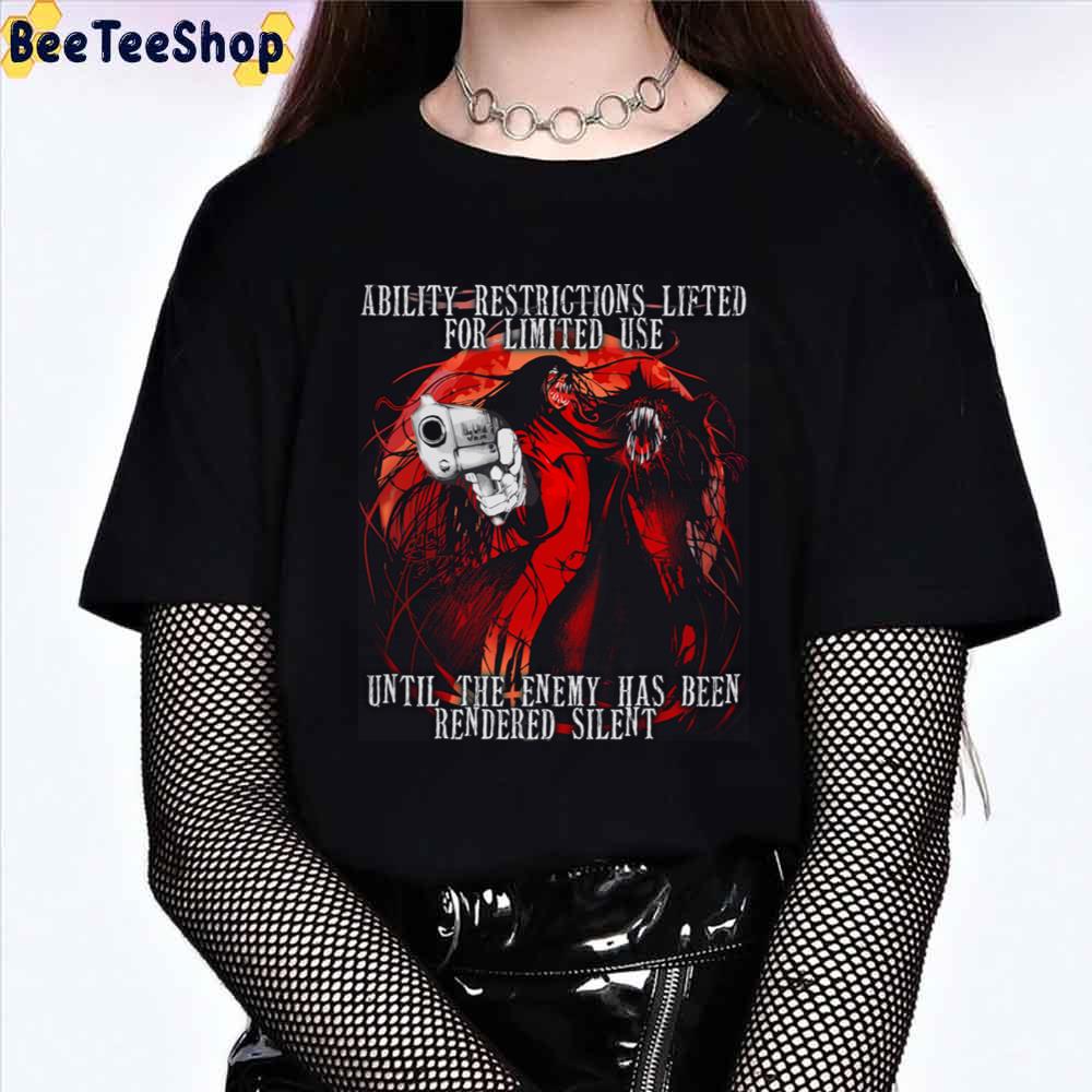 Ability Restrictions Lifted For Limited Used Until The Enemy Has Been Rendered Silent Unisex T-Shirt Ability Restrictions Lifted For Limited Used Until The Enemy Has Been Rendered Silent Unisex T-Shirt