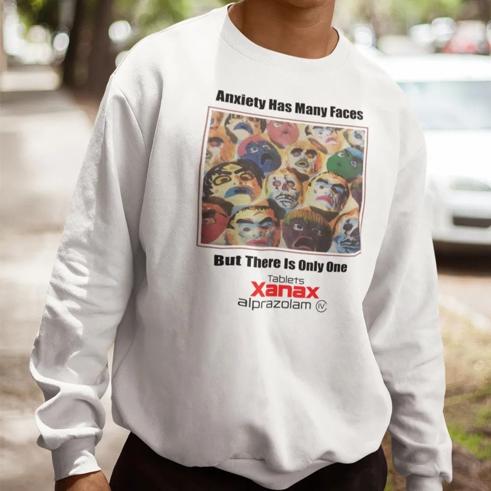 Anxiety Has Many Faces But There Is Only One Unisex T-Shirt Anxiety Has Many Faces But There Is Only One Unisex T-Shirt