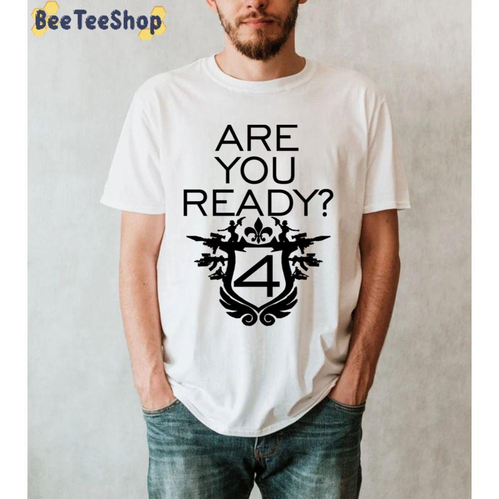 Are You Ready Awesome Saints Row Iv Unisex T-Shirt Are You Ready Awesome Saints Row Iv Unisex T-Shirt