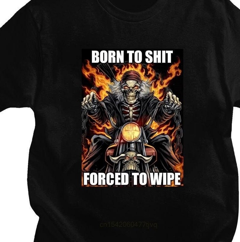 Art Born To Shit Forced To Wipe Unisex T-Shirt Art Born To Shit Forced To Wipe Unisex T-Shirt