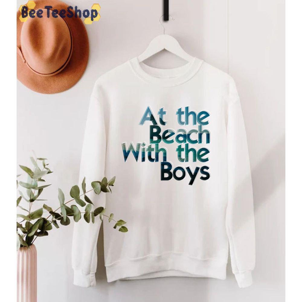 At The Beach With The Boys Unisex T-Shirt At The Beach With The Boys Unisex T-Shirt