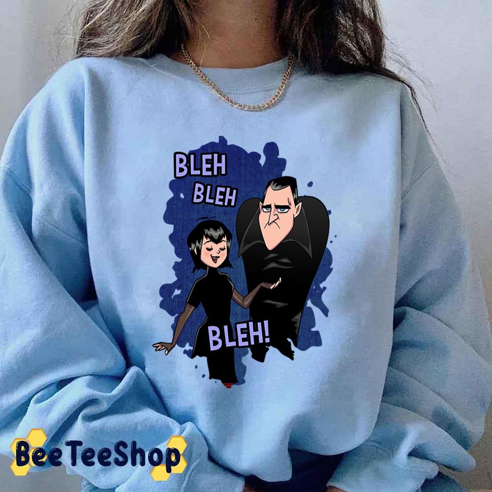 Bleh Bleh Bleh Drac Hotel Transylvania Unisex T-Shirt Bleh Bleh Bleh Drac Hotel Transylvania Unisex T-Shirt