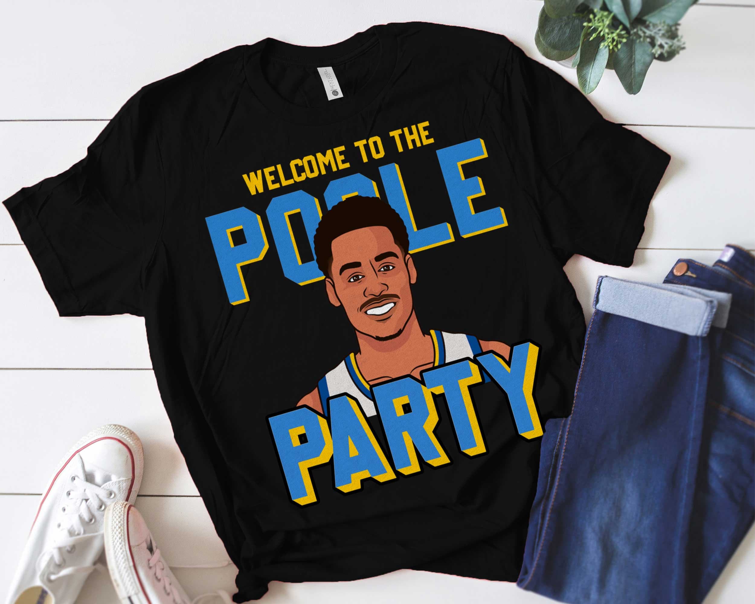 Claasic Style Welcome To The Poole Party Jordan Poole Golden State Warriors Basketball Unisex T-Shirt Claasic Style Welcome To The Poole Party Jordan Poole Golden State Warriors Basketball Unisex T-Shirt