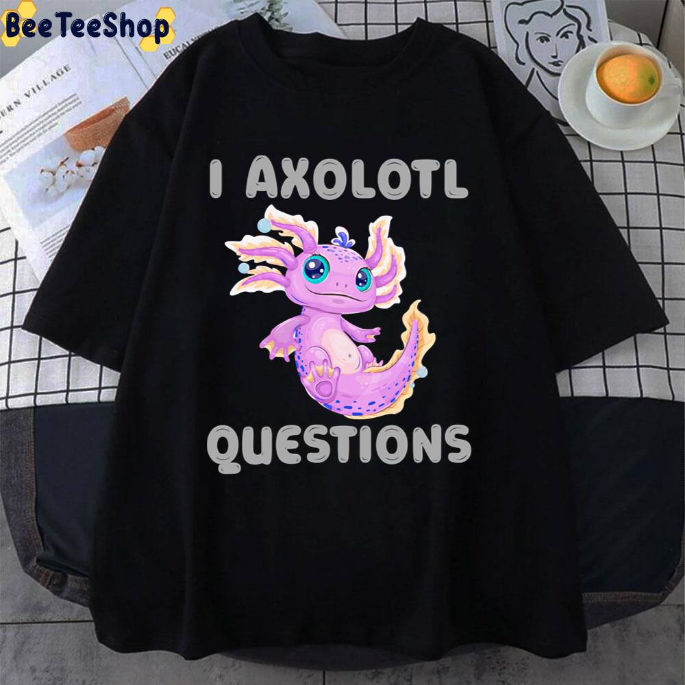 Cute Pink Srt I Axlotl Questions Unisex T-Shirt Cute Pink Srt I Axlotl Questions Unisex T-Shirt
