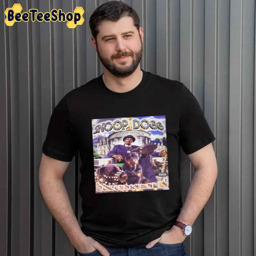 Da Game Is To Be Sold Not To Be Told Snoop Dogg Rapper Unisex T-Shirt Da Game Is To Be Sold Not To Be Told Snoop Dogg Rapper Unisex T-Shirt