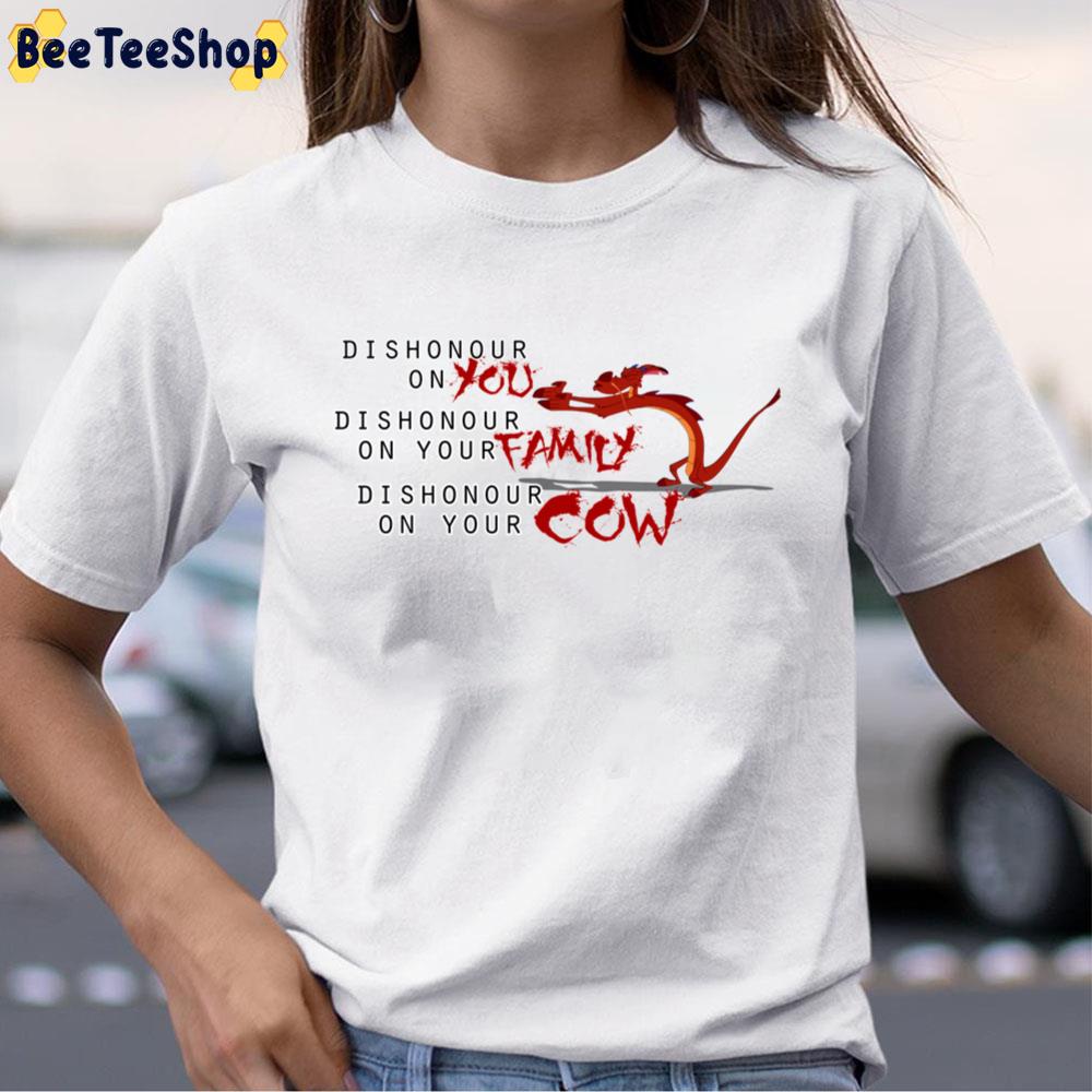 Dishonour On You Mulan Movie Unisex T-Shirt Dishonour On You Mulan Movie Unisex T-Shirt