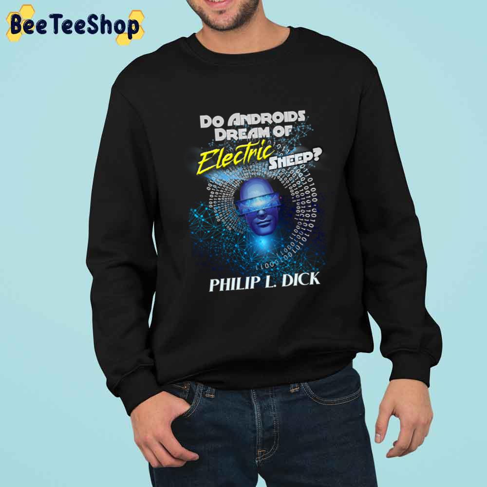 Do Androids Dream Of Electric Sheep Blade Runner Unisex T-Shirt Do Androids Dream Of Electric Sheep Blade Runner Unisex T-Shirt