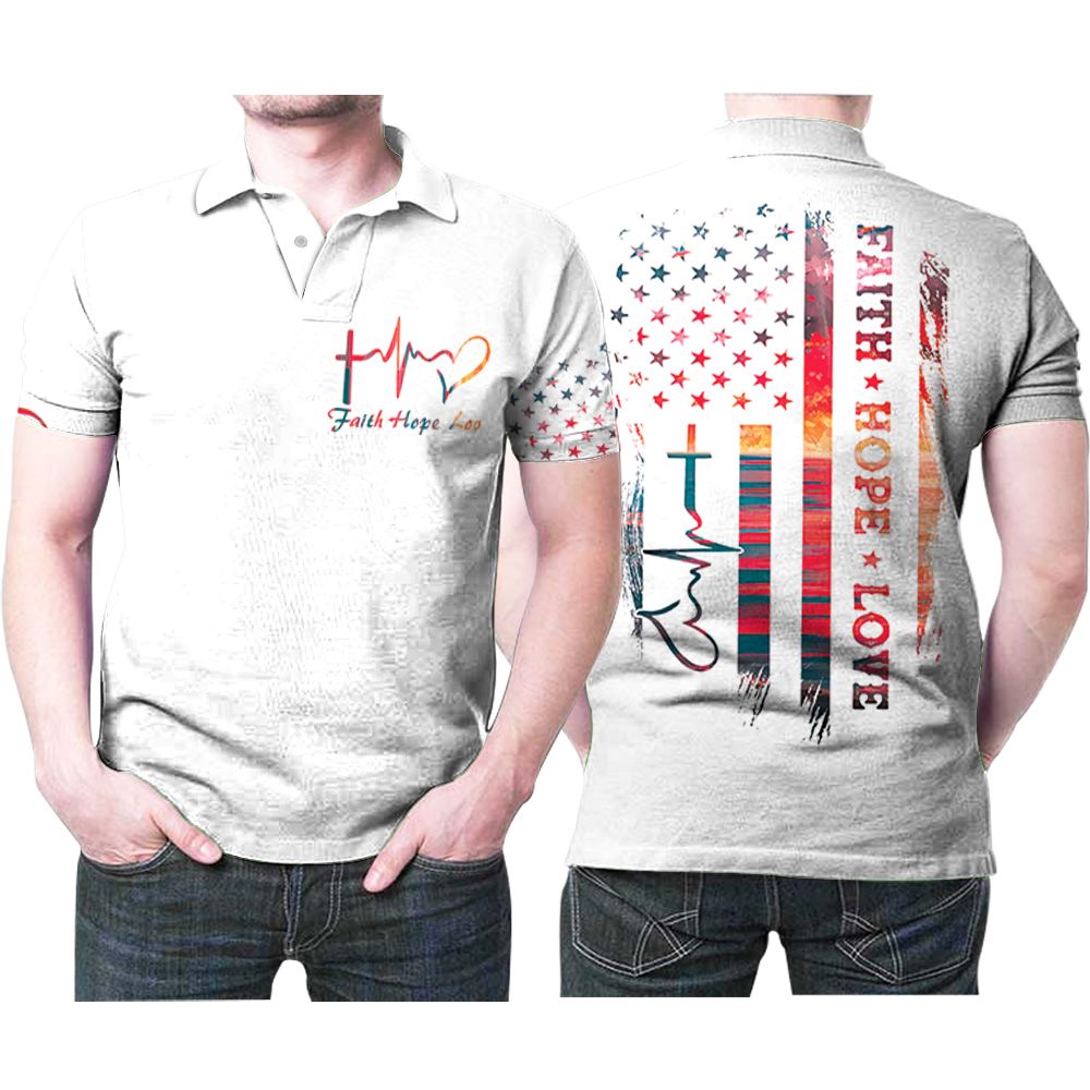 Faith Hope Love Us Flag God Gift For Jesus Lovers Religious Culture Enthusiasts Polo Shirt All Over Print Shirt 3d T-shirt Faith Hope Love Us Flag God Gift For Jesus Lovers Religious Culture Enthusiasts Polo Shirt All Over Print Shirt 3d T-shirt