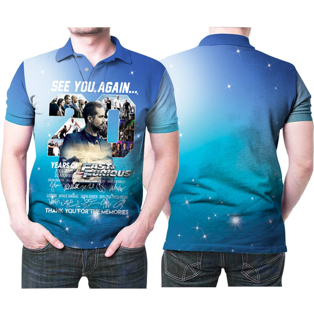 Fast And Furious Casts Signatures See You Again 20 Years Of Release Paul Walker Memorial 3d Designed For Fast And Furious Fan Polo Shirt Fast And Furious Casts Signatures See You Again 20 Years Of Release Paul Walker Memorial 3d Designed For Fast And Furious Fan Polo Shirt