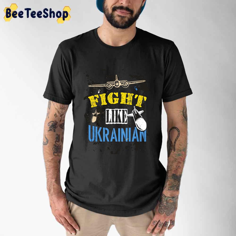 Fight Like Ukrainian Graphic Unisex T-Shirt Fight Like Ukrainian Graphic Unisex T-Shirt