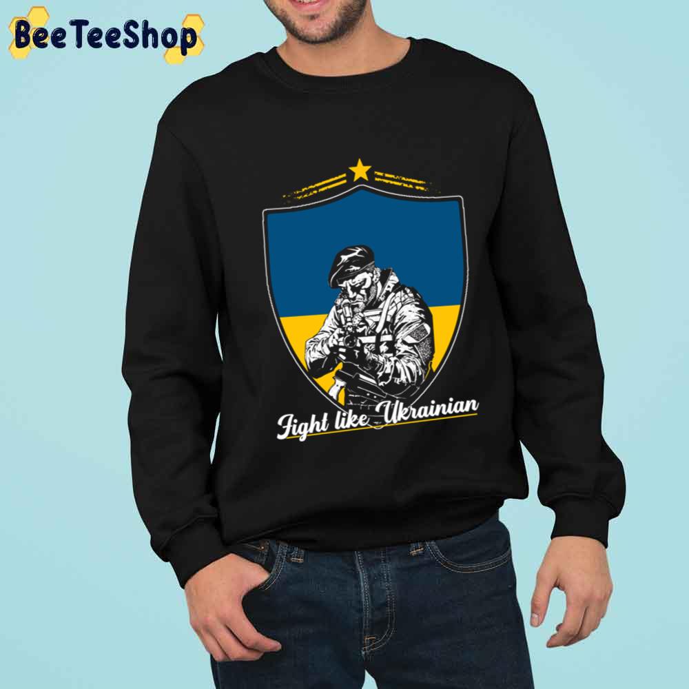 Fight Like Ukrainian Stand With Ukraine Unisex T-Shirt Fight Like Ukrainian Stand With Ukraine Unisex T-Shirt