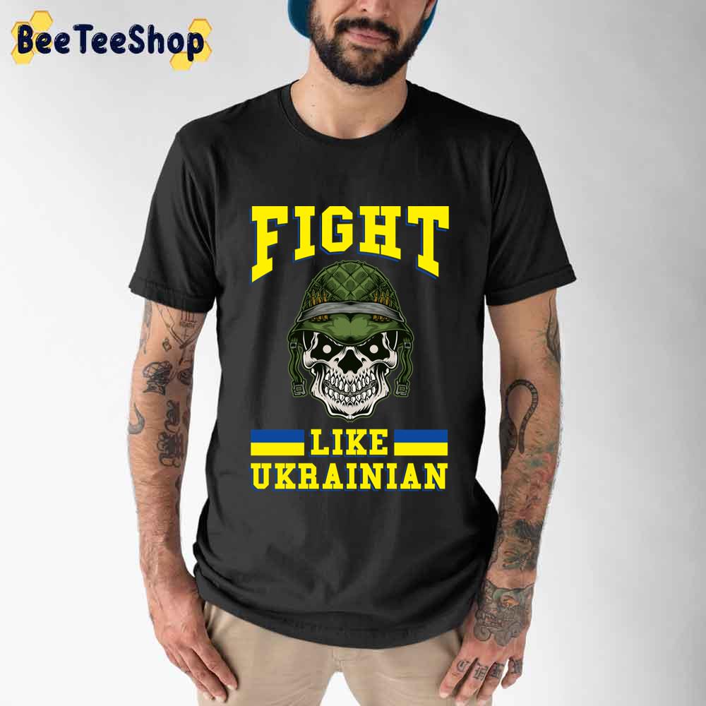 Free Ukraine Fight Like Ukrainian Unisex T-Shirt Free Ukraine Fight Like Ukrainian Unisex T-Shirt