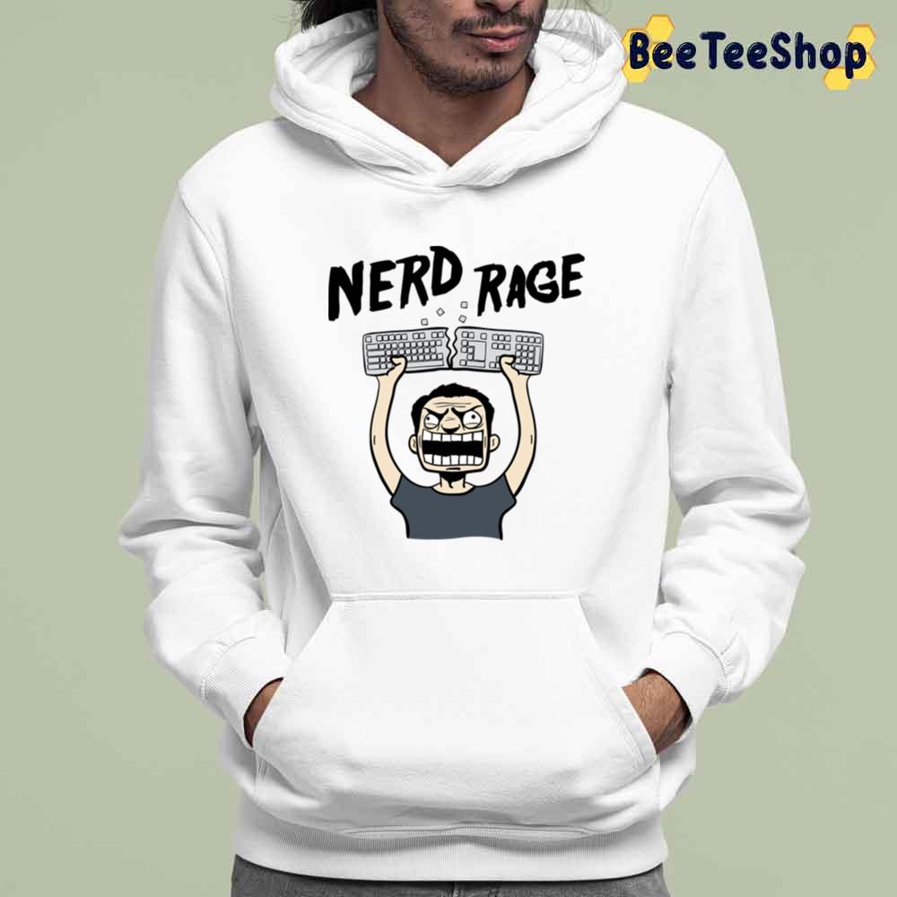 Funny Nerd Rage Unisex T-Shirt Funny Nerd Rage Unisex T-Shirt