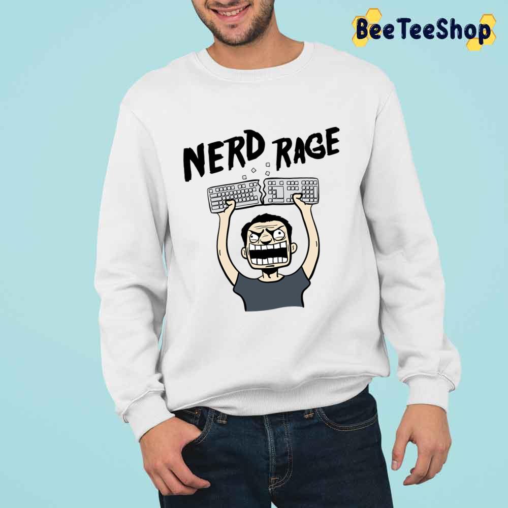 Funny Nerd Rage Unisex T-Shirt Funny Nerd Rage Unisex T-Shirt