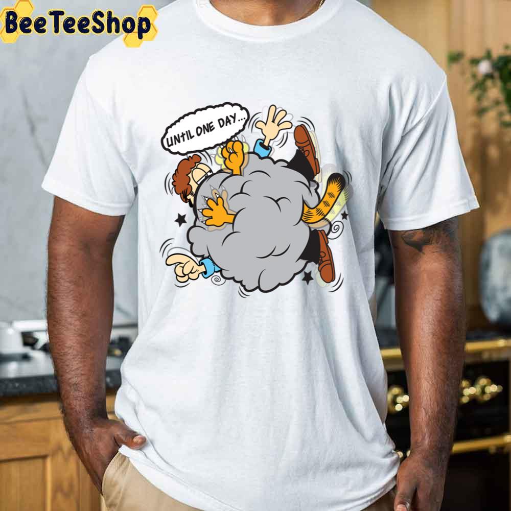 Funny Until One Day Your Pet Cat Unisex T-Shirt Funny Until One Day Your Pet Cat Unisex T-Shirt