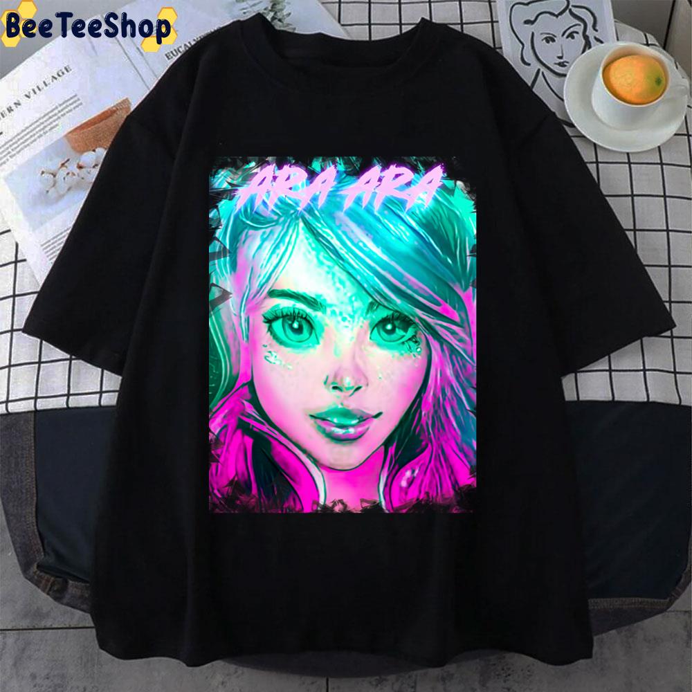Girls Say Ara Ara Than See You Unisex T-Shirt Girls Say Ara Ara Than See You Unisex T-Shirt