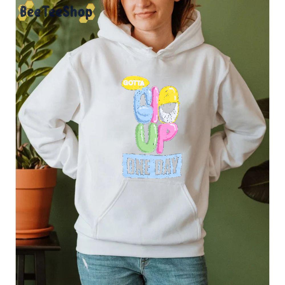 Gotta Glo Up One Day Glogan Unisex T-Shirt Gotta Glo Up One Day Glogan Unisex T-Shirt