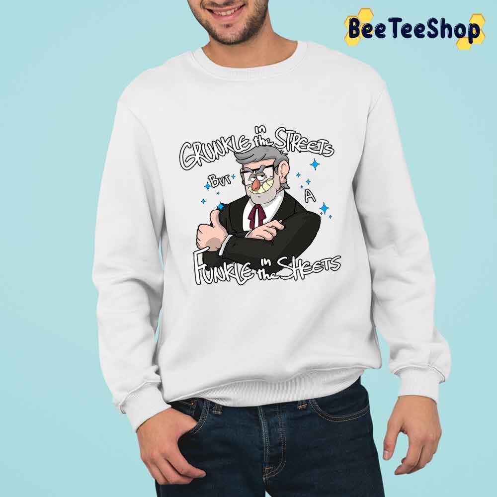 Grunkle In The Streets But A Funkle In The Sheets Unisex T-Shirt Grunkle In The Streets But A Funkle In The Sheets Unisex T-Shirt