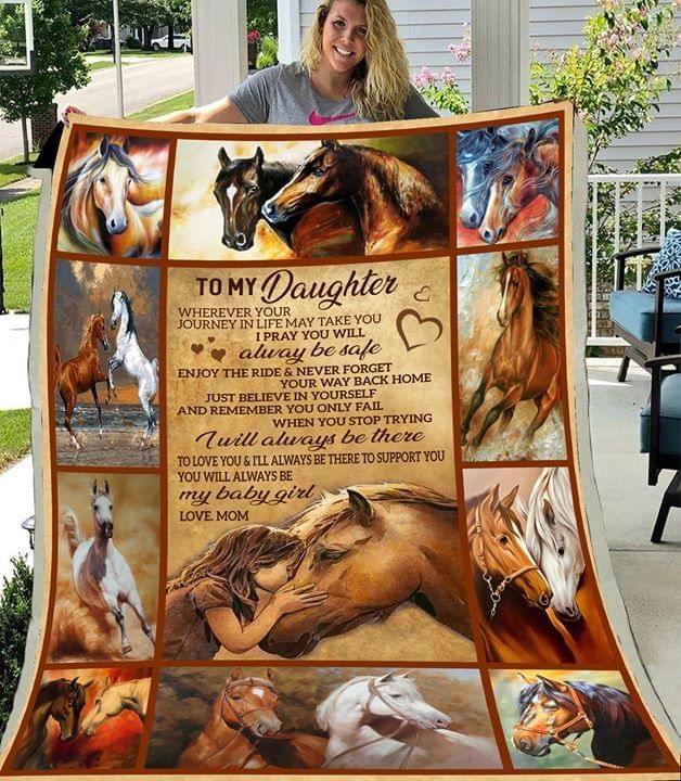 Horse And Duaghter To My Daughter I Will Always Be There Love Mom Blanket Horse And Duaghter To My Daughter I Will Always Be There Love Mom Blanket