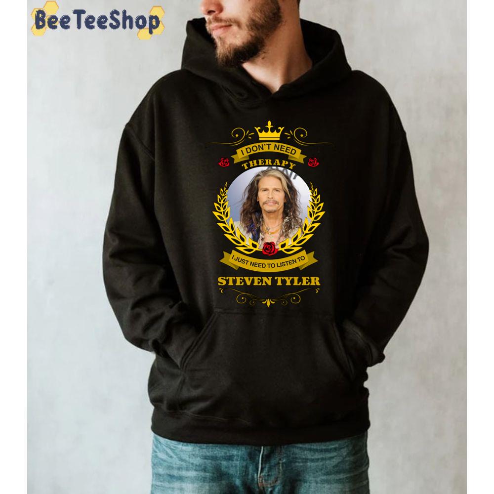 I Don't Need Therapy I Just Need To Listen To Steven Is One Love Unisex T-Shirt I Don't Need Therapy I Just Need To Listen To Steven Is One Love Unisex T-Shirt