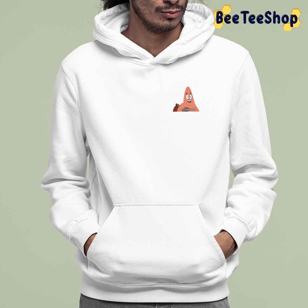 I Love You Patrick Star Unisex T-Shirt I Love You Patrick Star Unisex T-Shirt