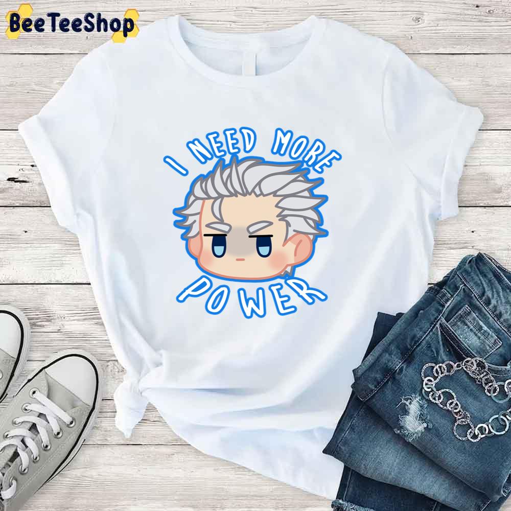 I Need More Power Devil May Cry Vergil Unisex T-Shirt I Need More Power Devil May Cry Vergil Unisex T-Shirt