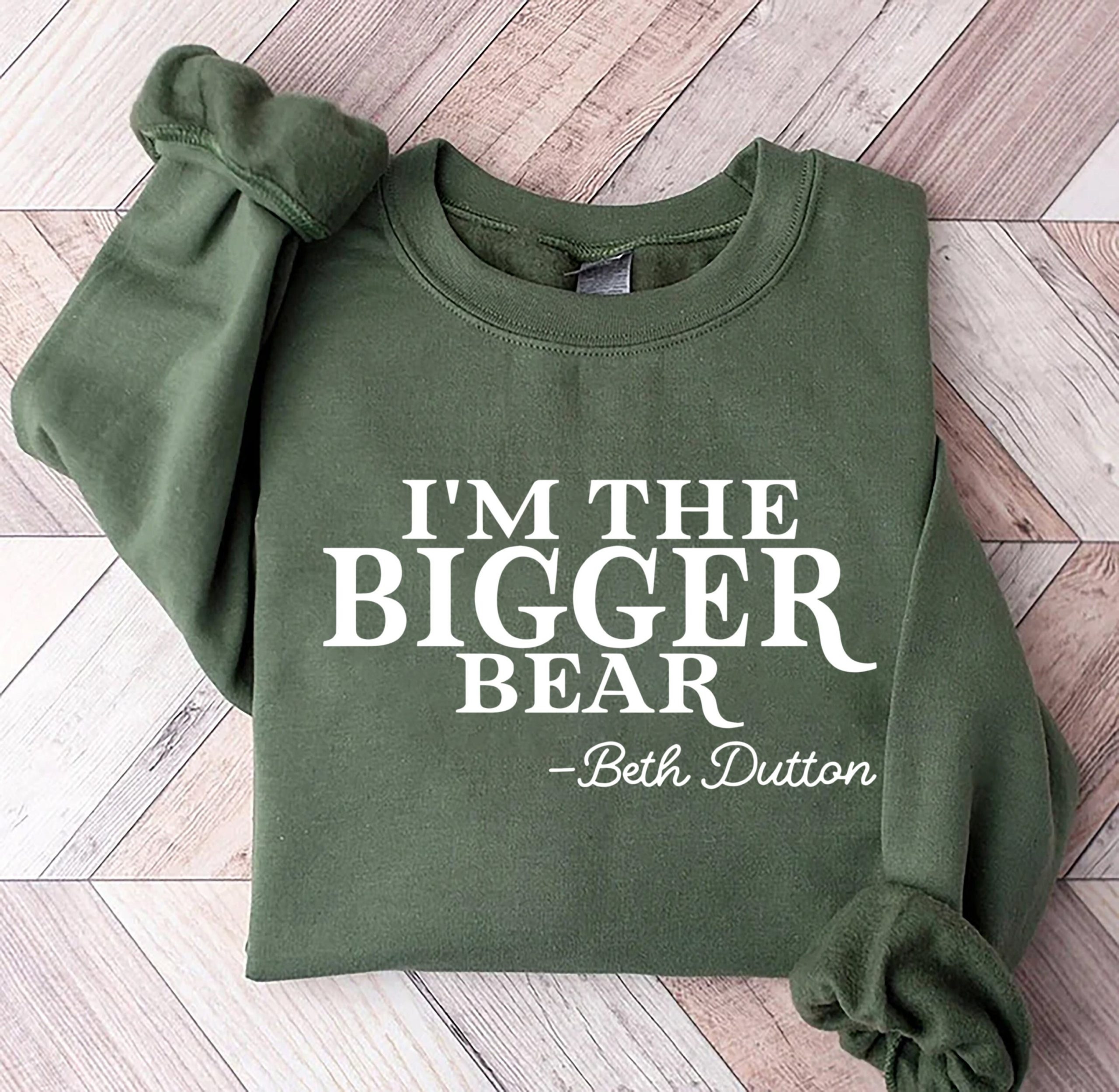 I'm The Bigger Bear Beth Dutton Unisex T-Shirt I'm The Bigger Bear Beth Dutton Unisex T-Shirt