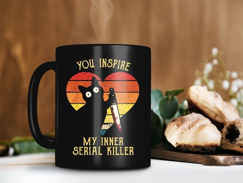 Inspire My Inner Serial Killer Black Cat Mug Cute Cat Coffee Mug Cat Gang Mug Cat Lover Mug Premium Sublime Ceramic Coffee Mug Black Inspire My Inner Serial Killer Black Cat Mug Cute Cat Coffee Mug Cat Gang Mug Cat Lover Mug Premium Sublime Ceramic Coffee Mug Black