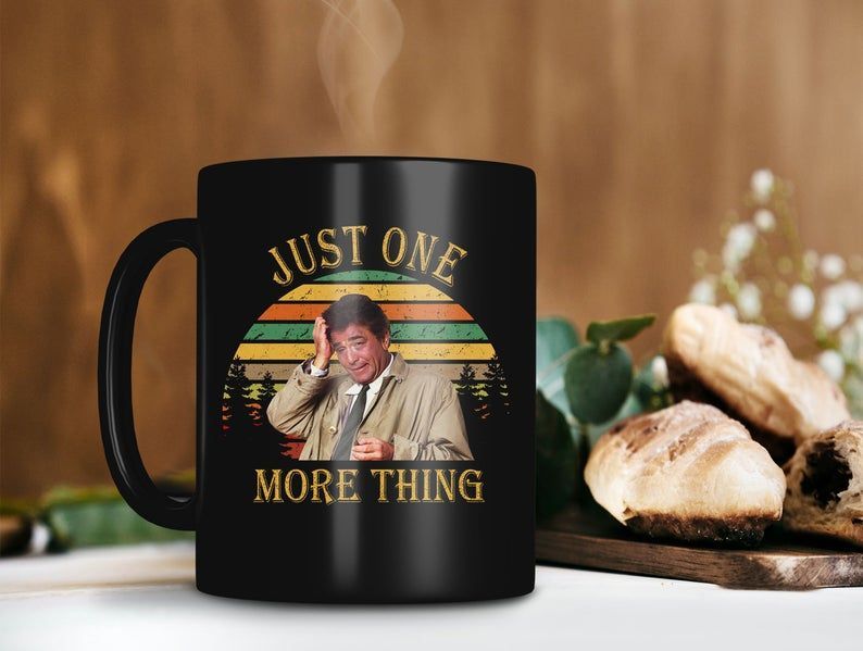 Just One More Thing Columbo Mug Peter Falk Mug Columbo Mug Retro Vintage Mug Premium Sublime Ceramic Coffee Mug Black Just One More Thing Columbo Mug Peter Falk Mug Columbo Mug Retro Vintage Mug Premium Sublime Ceramic Coffee Mug Black