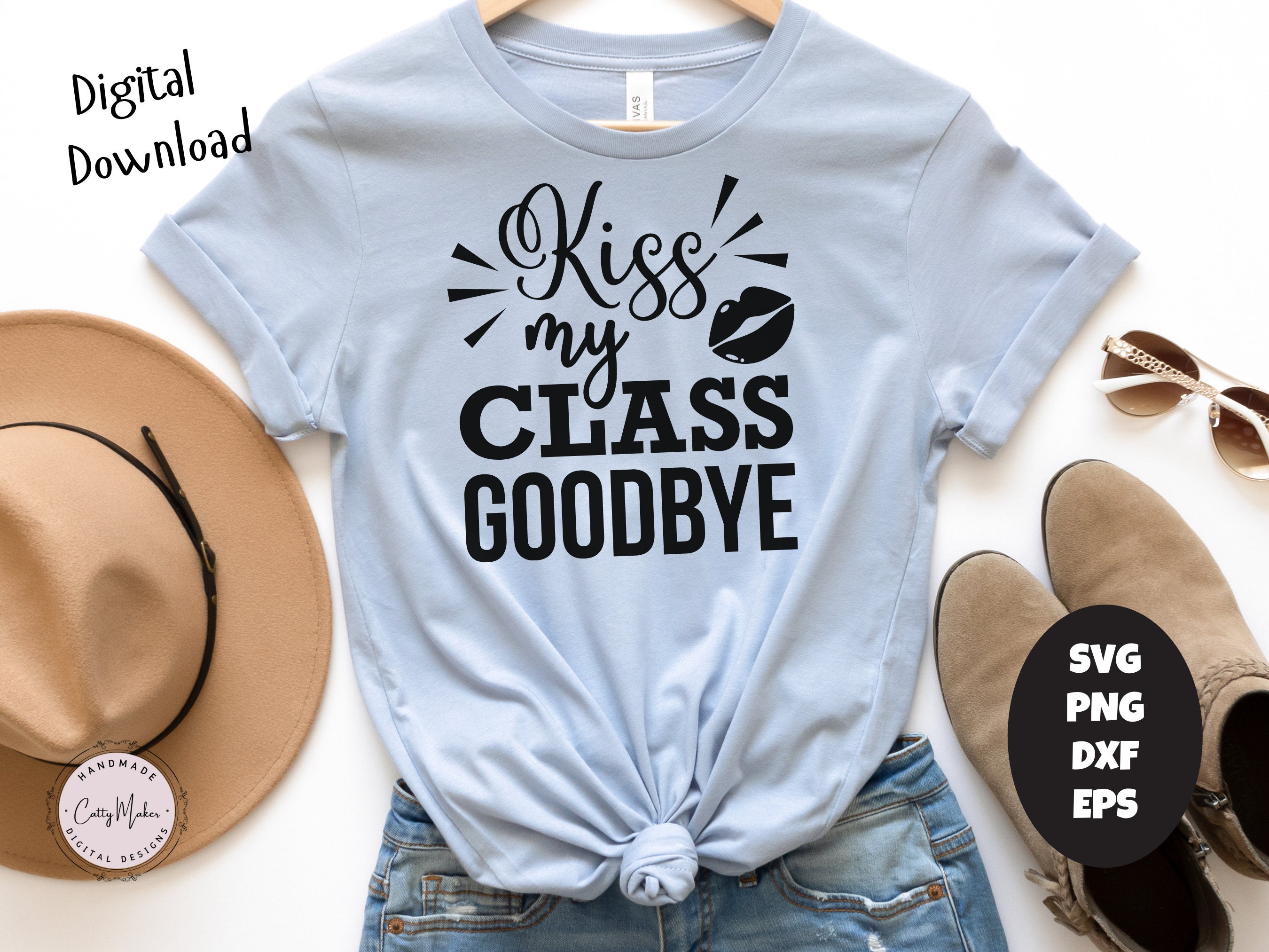 Kiss My Class Goodbye Graduation Day Unisex T-Shirt