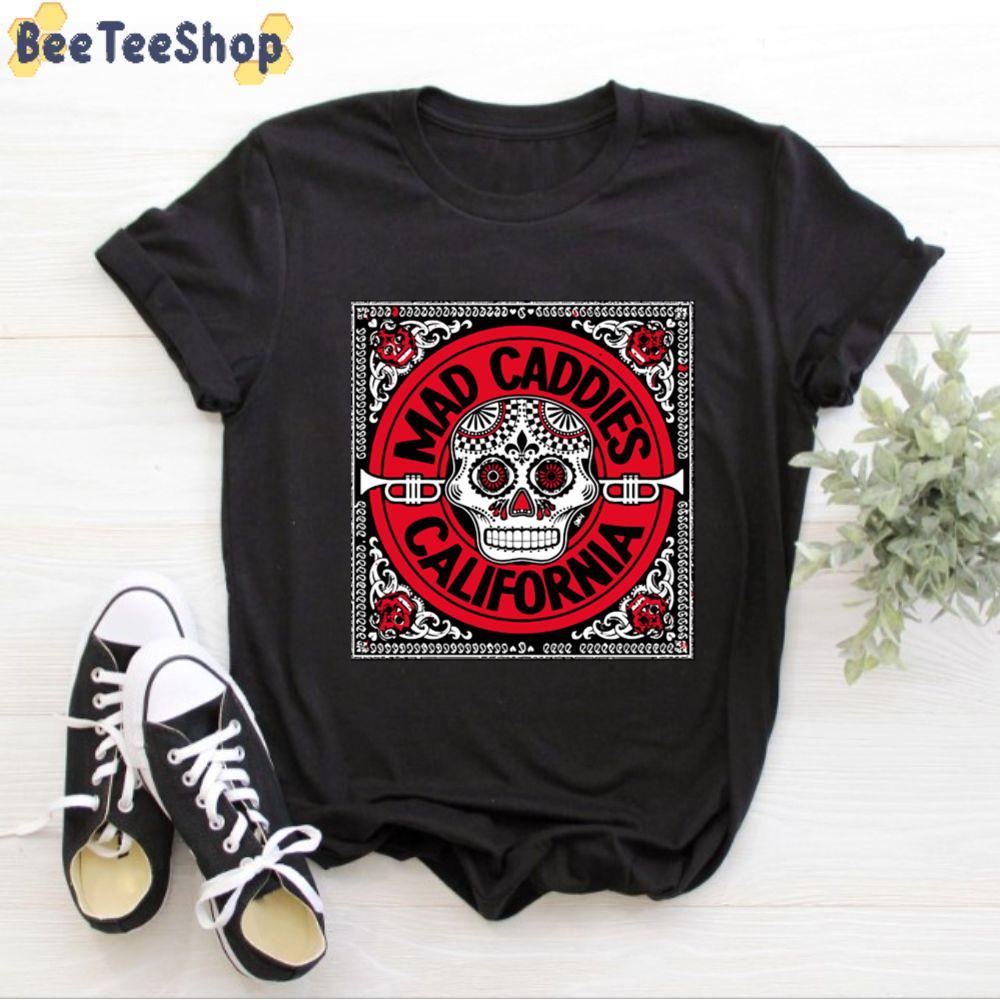 Mad Caddies California Mexican Skull Unisex T-Shirt Mad Caddies California Mexican Skull Unisex T-Shirt