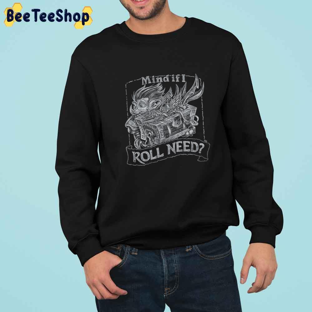 Mind If I Roll Need Hearthstone Loot Hoarder Unisex T-Shirt Mind If I Roll Need Hearthstone Loot Hoarder Unisex T-Shirt