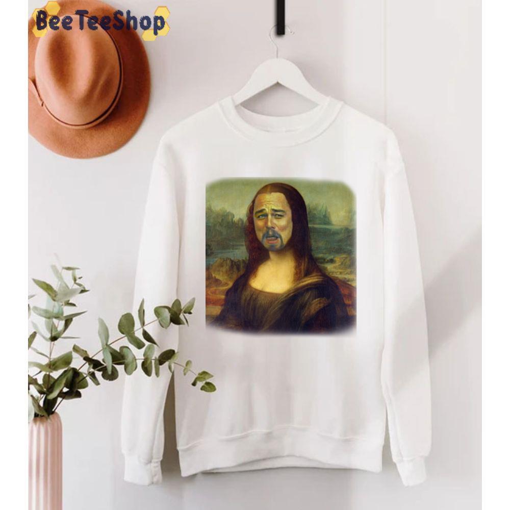 Mona Lisa Leonardo Dicaprio Unisex T-Shirt Mona Lisa Leonardo Dicaprio Unisex T-Shirt