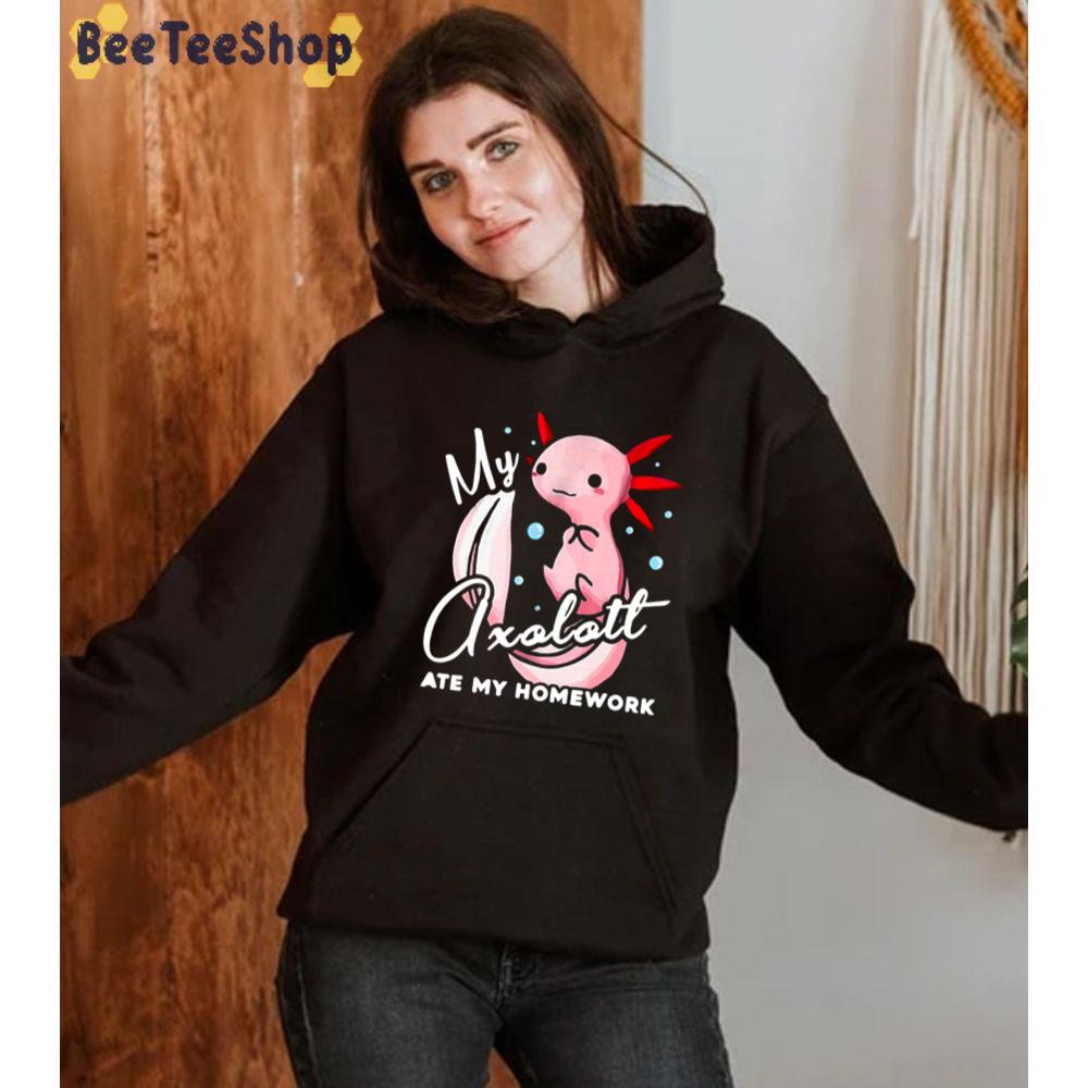 My Axolotl Ate My Homework Unisex T-Shirt My Axolotl Ate My Homework Unisex T-Shirt