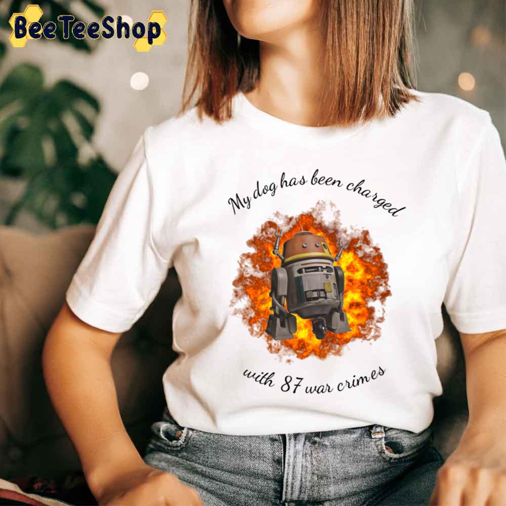 My Dog Has Beeb Charged With 87 War Crimes Chopper The War Criminal Unisex T-Shirt My Dog Has Beeb Charged With 87 War Crimes Chopper The War Criminal Unisex T-Shirt