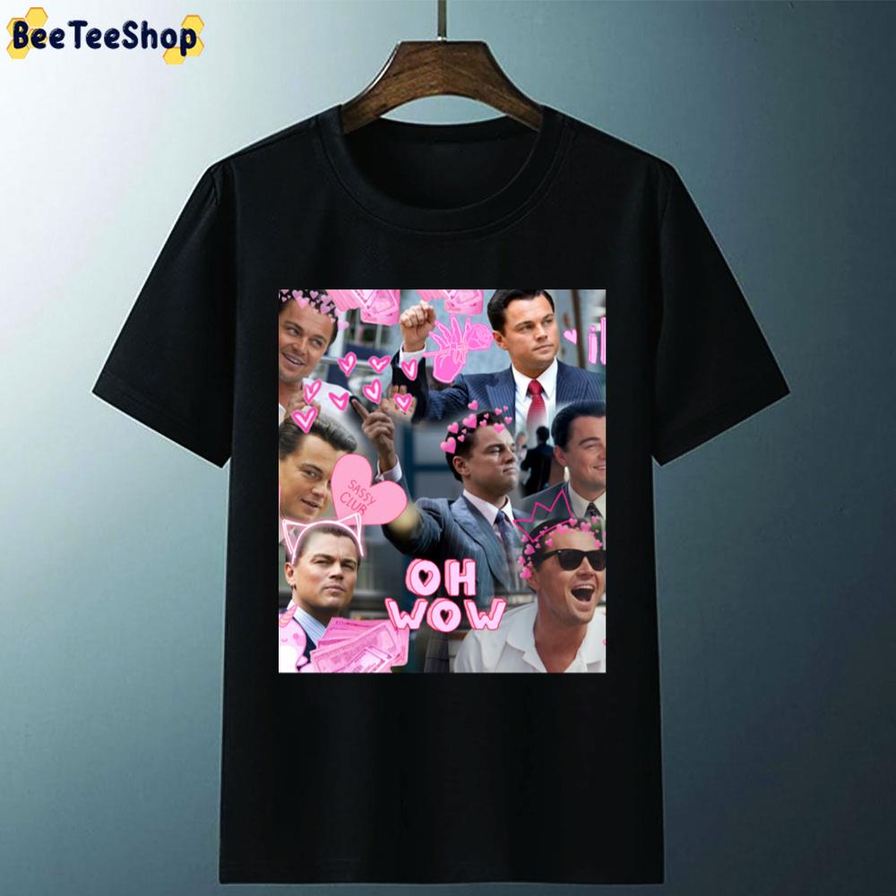 Oh Wow Sweet Leonardo Dicaprio Collage Unisex T-Shirt Oh Wow Sweet Leonardo Dicaprio Collage Unisex T-Shirt